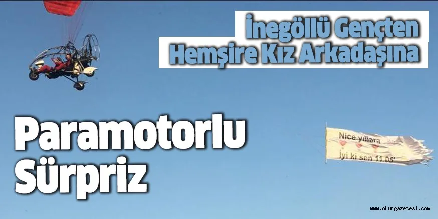 Paramotorlu sürpriz