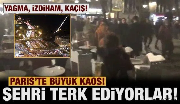 Paris'te büyük kaos: Yasağı delmek için şehri terk ediyorlar