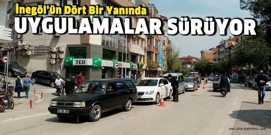 Polis ekipleri coronavirüs uygulamalarını sürdürüyor