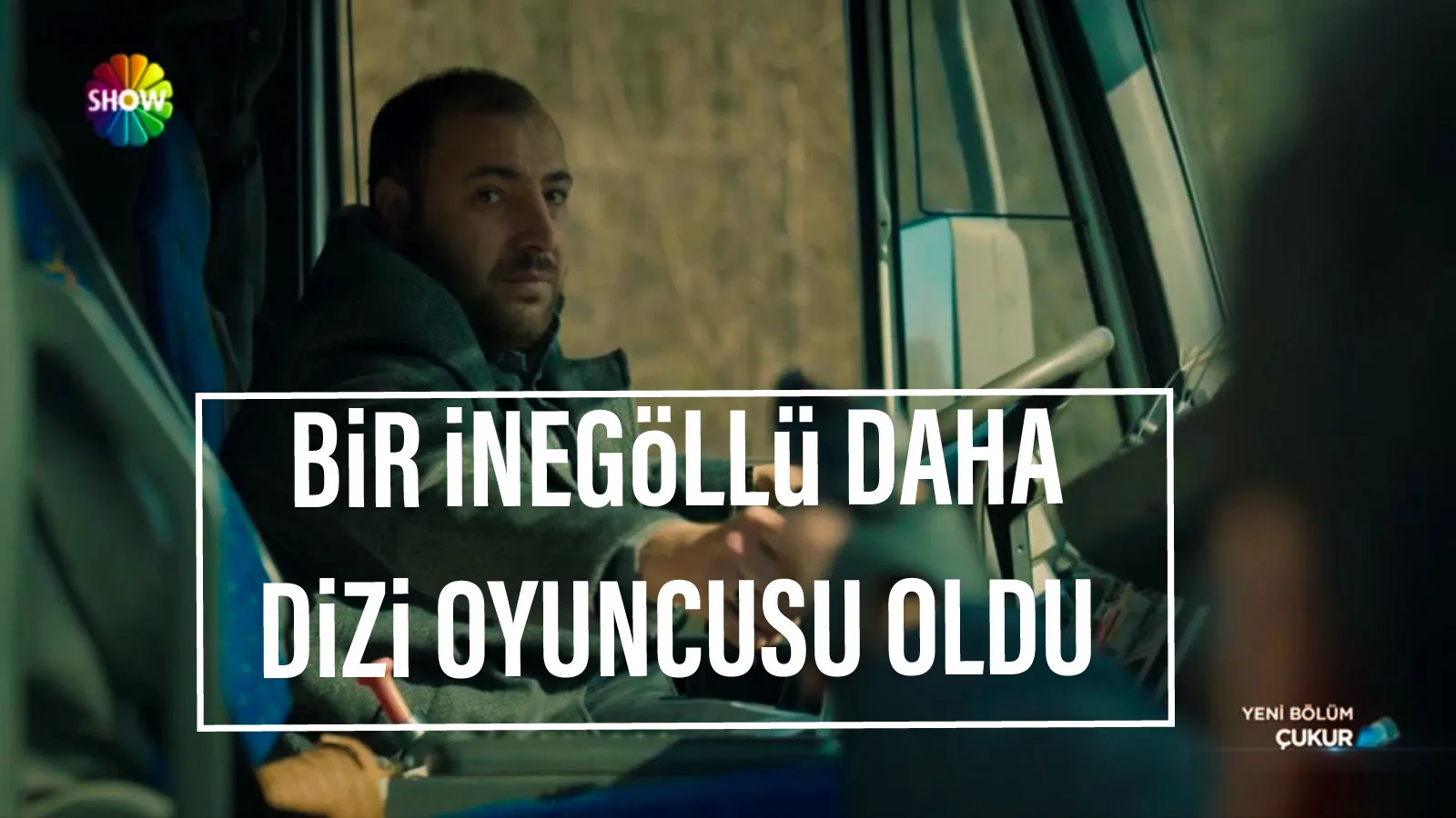 BiR iNEGöLLü DAHA DiZi OYUNCUSU OLDU
