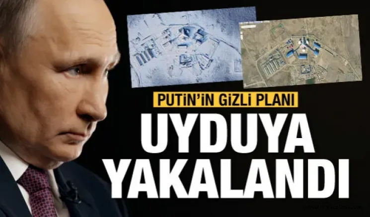 Putin'in 'gizli planı' deşifre oldu!