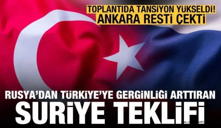 Rusya'dan toplantıda gerginliği arttıran Suriye teklifi! Türkiye resti çekti