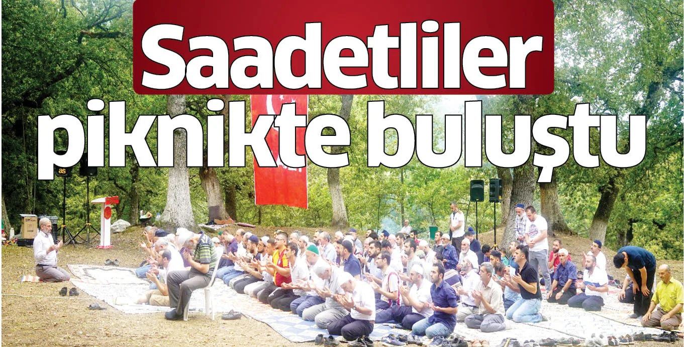 Saadetliler piknikte buluştu