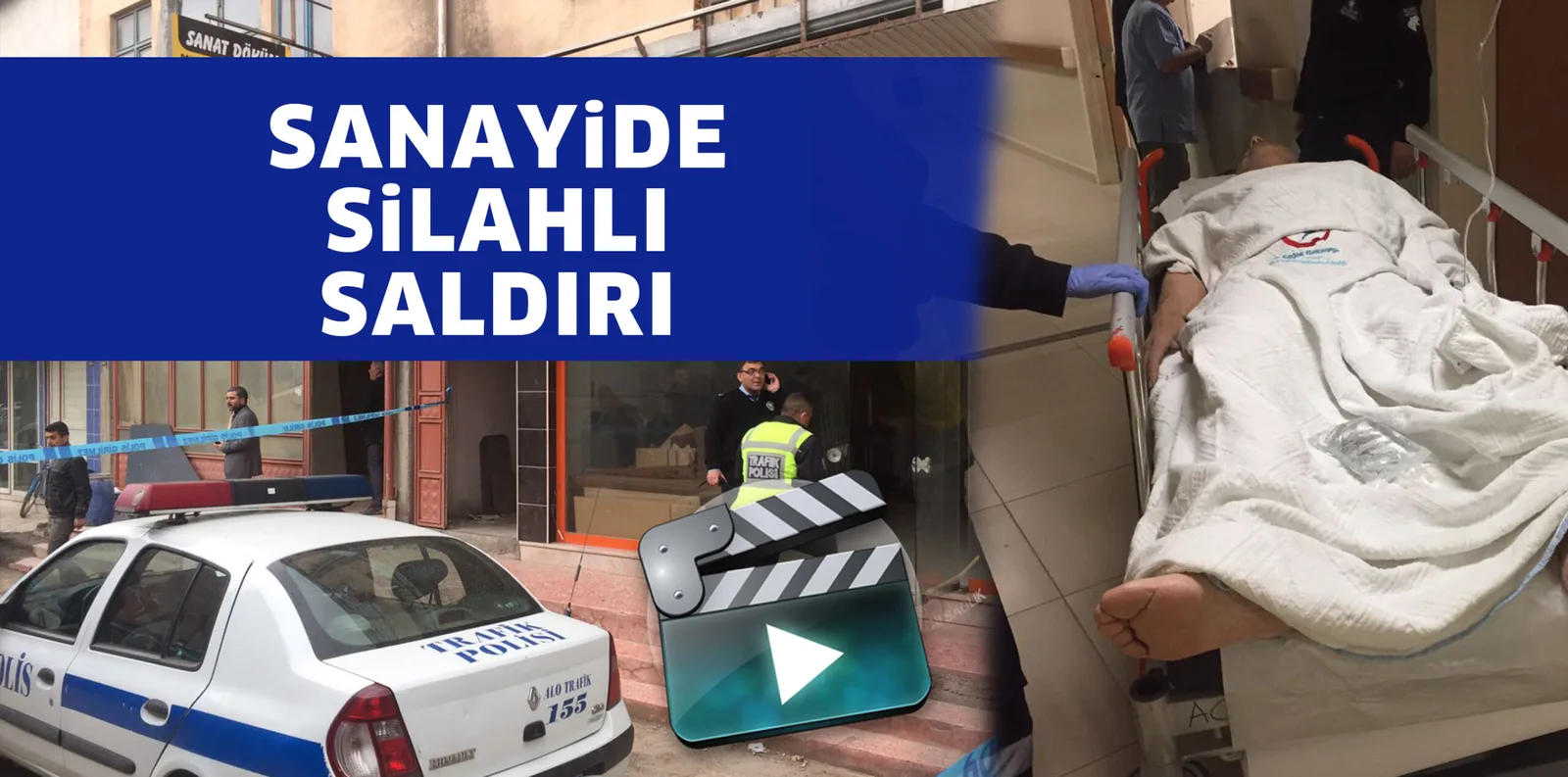 SANAYİDE SİLAHLI SALDIRI