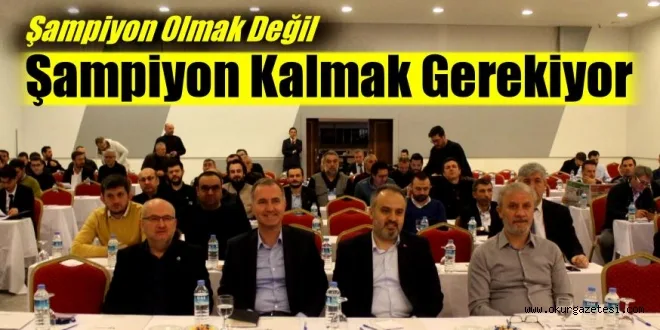 “ŞAMPİYON OLMAK DEĞİL, ŞAMPİYON KALMAK GEREKİYOR”