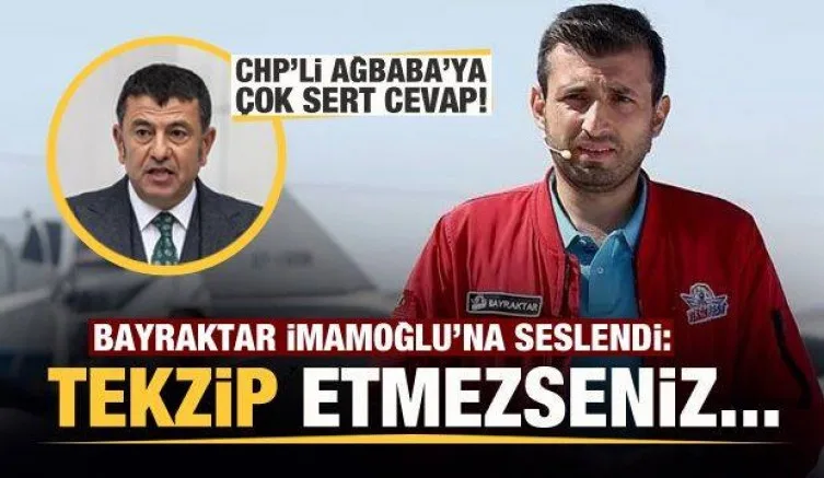 Selçuk Bayraktar, CHP'li Veli Ağbaba'ya sert cevap verip, İmamoğlu'na çağrıda bulundu