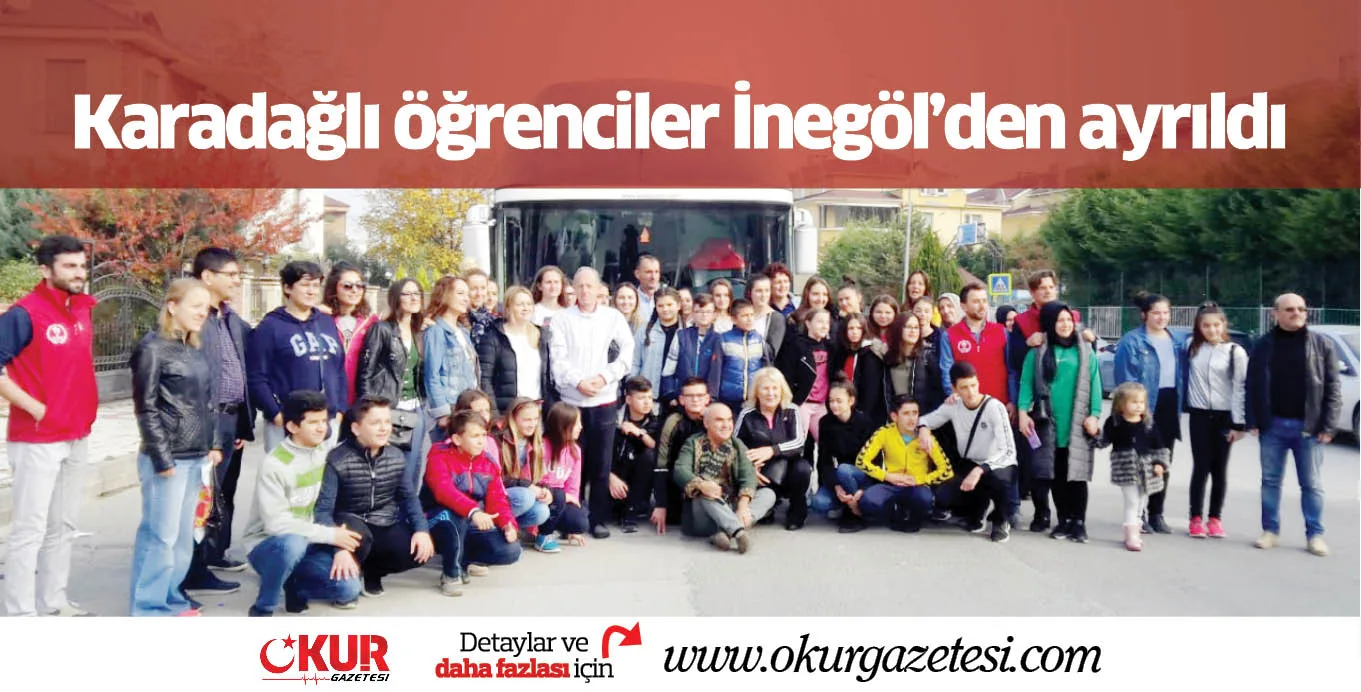 Karadağlı öğrenciler İnegöl'den ayrıldı