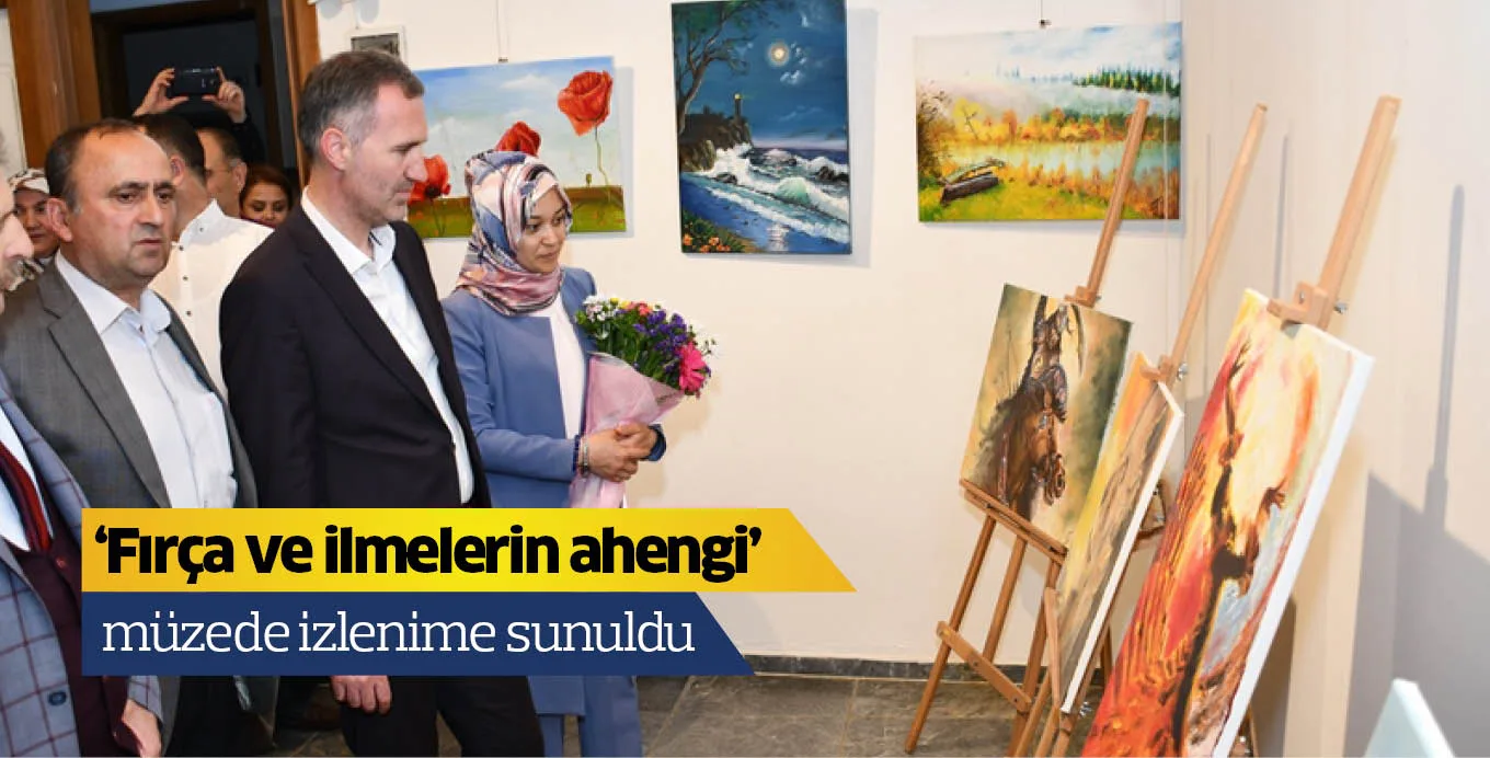 'Fırça ve ilmelerin ahengi' müzede izlenime sunuldu