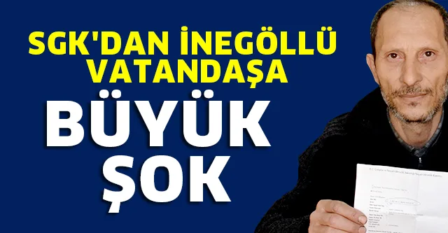 SGK'DAN VATANDAŞA BÜYÜK ŞOK