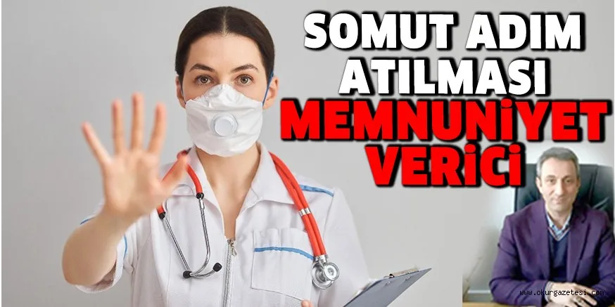 SOMUT ADIM ATILMASI MEMNUNİYET VERİCİ