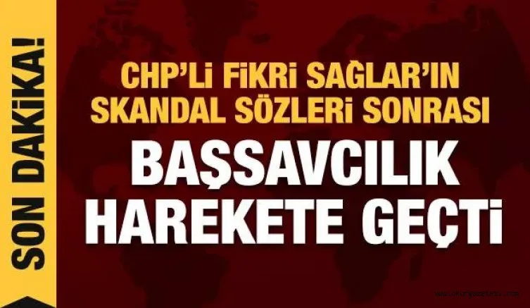 Son dakika: Başörtülüleri hedef alan CHP'li Fikri Sağlar hakkında flaş gelişme