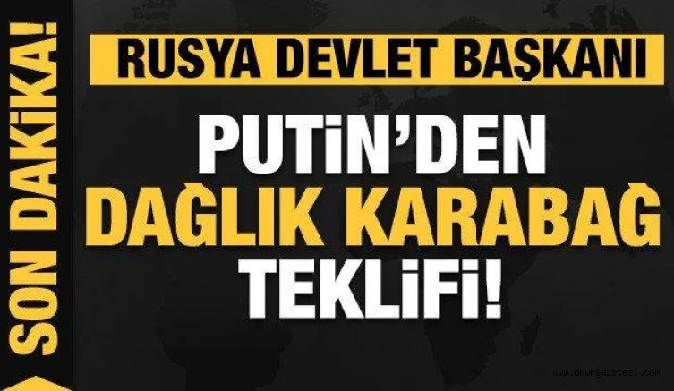 Son dakika: Putin'den Dağlık Karabağ teklifi!