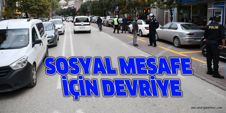 SOSYAL MESAFE İÇİN DEVRİYE