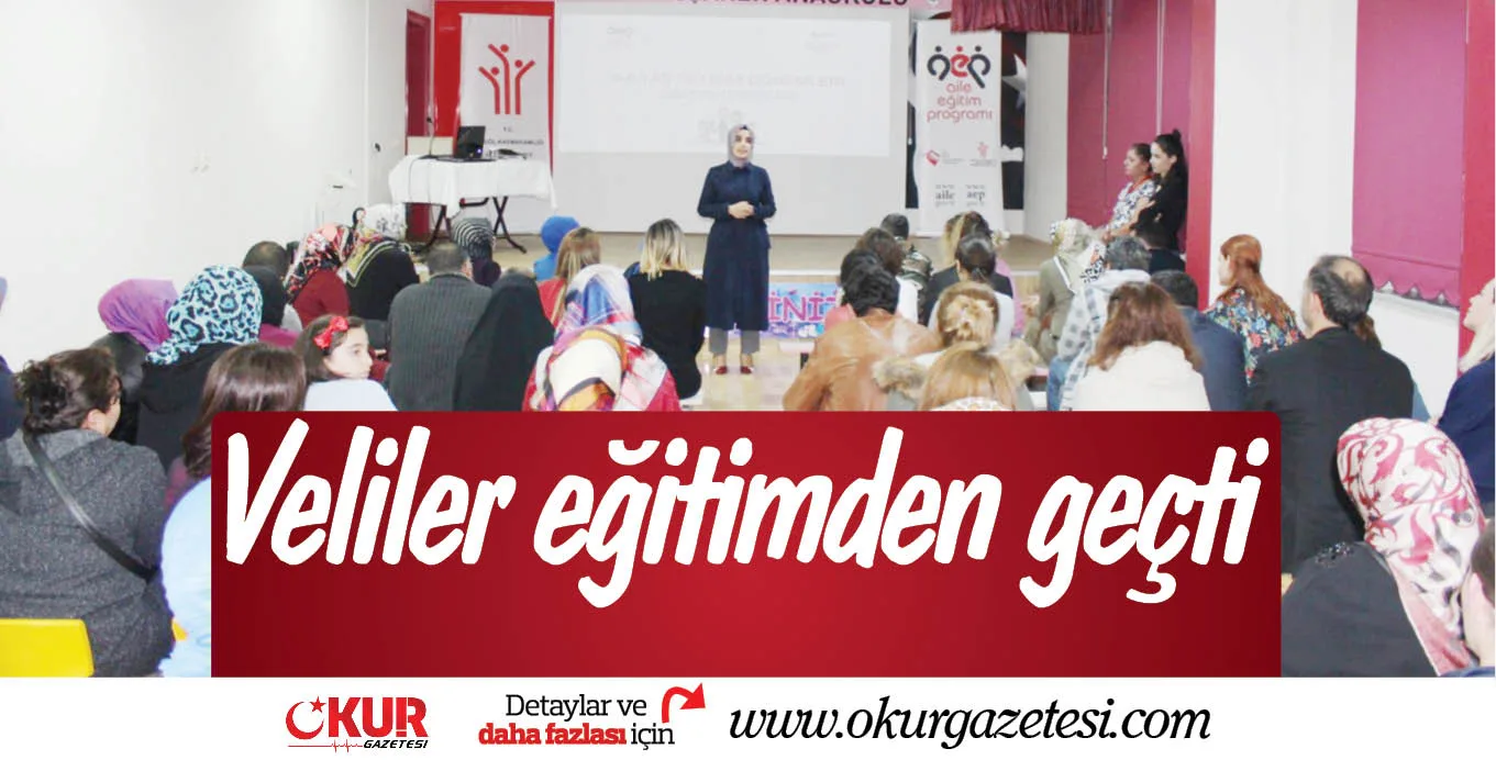 Veliler eğitimden geçti