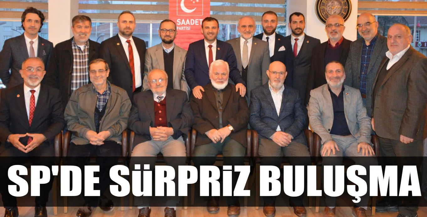 SP'DE SüRPRiZ BULUŞMA