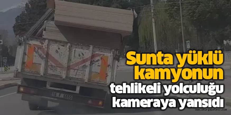 Sunta yüklü kamyonun tehlikeli yolculuğu kameraya yansıdı