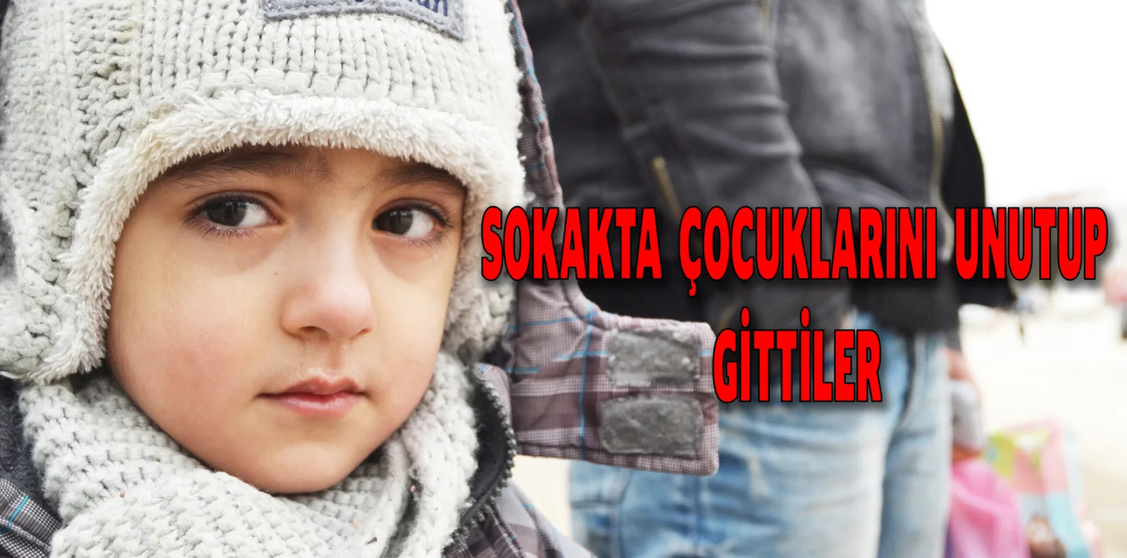 SOKAKTA ÇOCUKLARINI UNUTUP GİTTİLER