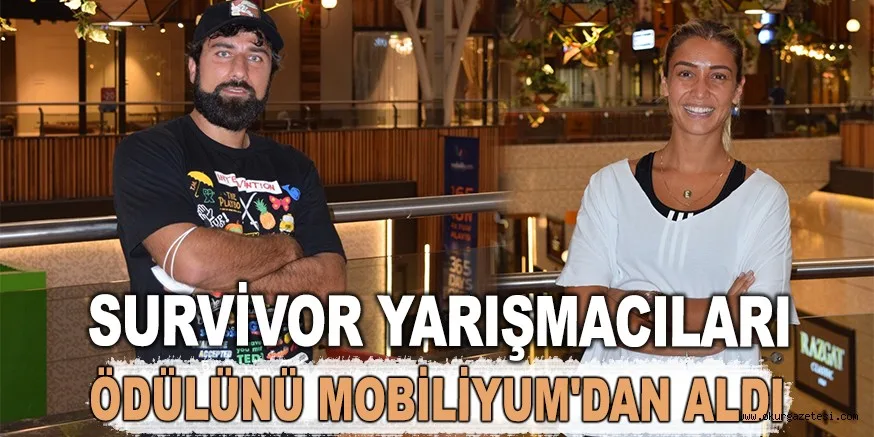 SURVİVOR YARIŞMACILARI ÖDÜLÜNÜ MOBİLİYUM'DAN ALDI