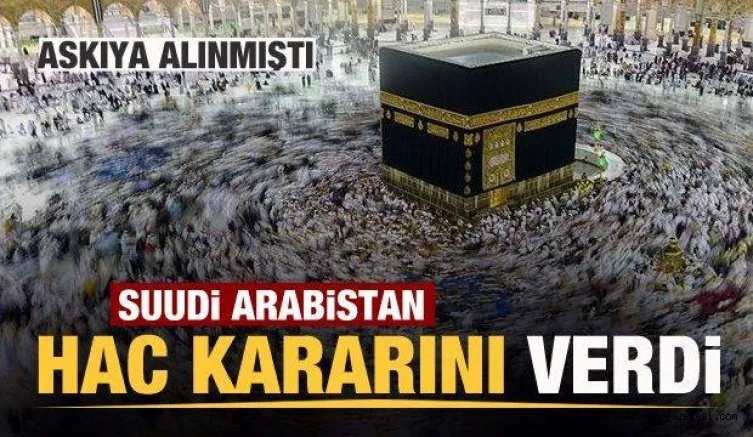 Suudi Arabistan'dan son dakika Hac kararı