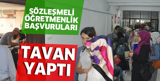 SÖZLEŞMELİ ÖĞRETMENLİK BAŞVURULARI TAVAN YAPTI