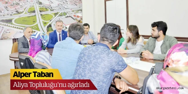 Taban, Aliya Topluluğu'nu ağırladı