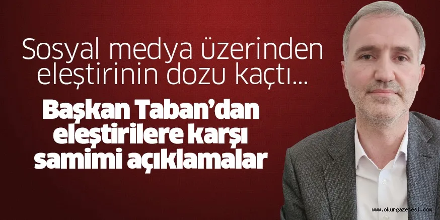 Taban'dan eleştirilere cevap