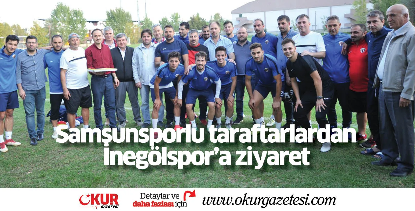 Samsunsporlu taraftarlardan İnegölspor'a ziyaret