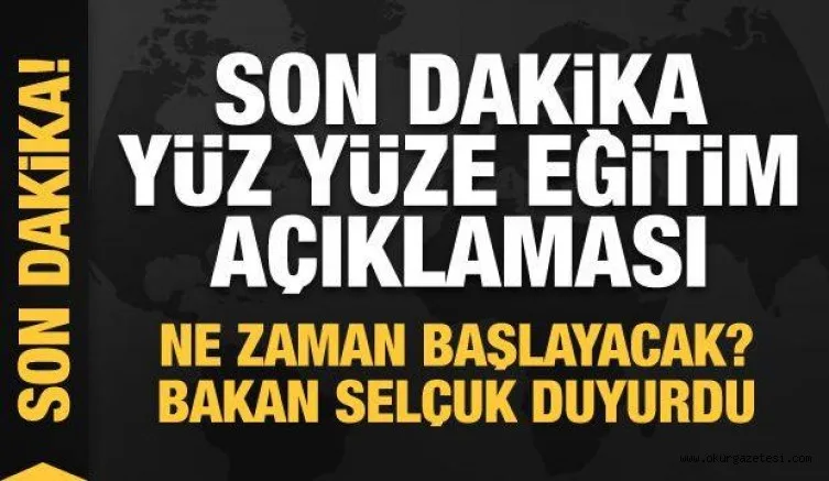 Tarih belli oldu! Milli Eğitim Bakanı Selçuk'tan son dakika yüz yüze eğitim duyurusu!