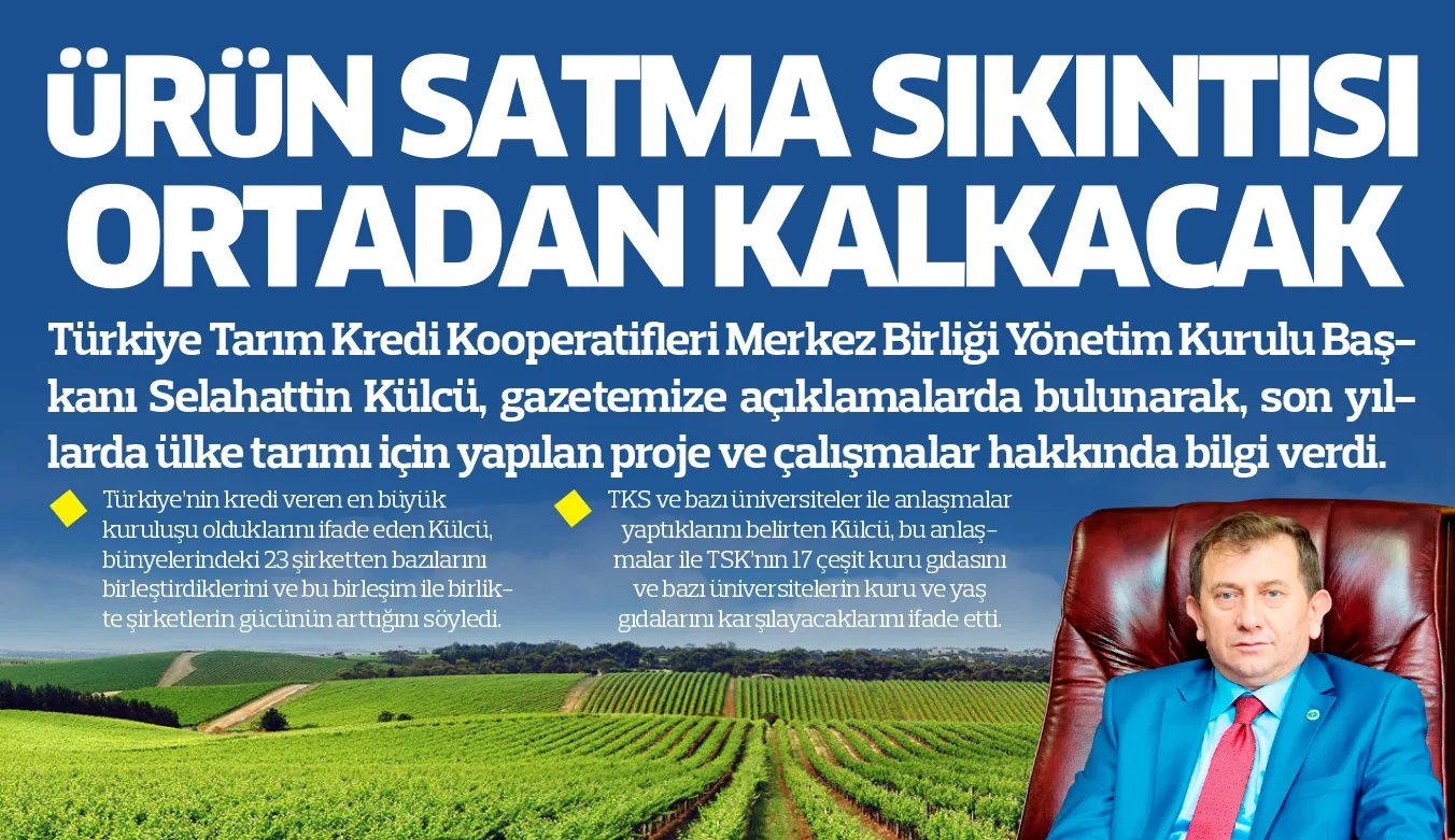 Ürün satma sıkıntısı ortadan kalkacak