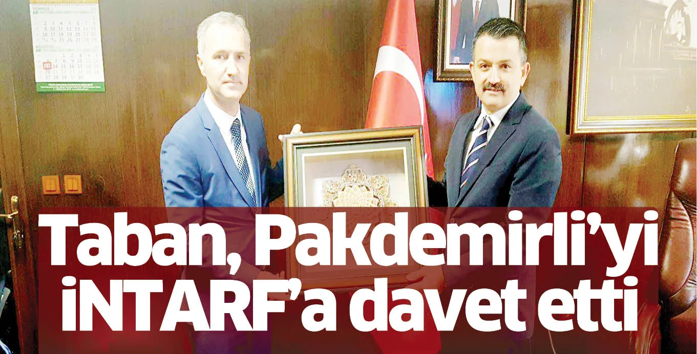 Taban, Pakdemirli’yi iNTARF'a davet etti