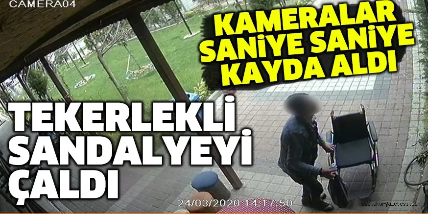 TEKERLEKLİ SANDALYEYİ ÇALDI KAMERALAR SANİYE SANİYE KAYDA ALDI