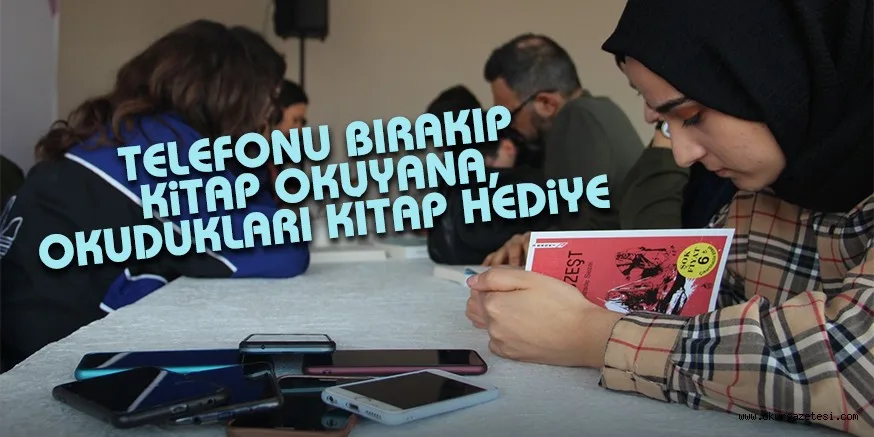 TELEFONU BIRAKIP KİTAP OKUYANA, OKUDUKLARI KİTAP HEDİYE