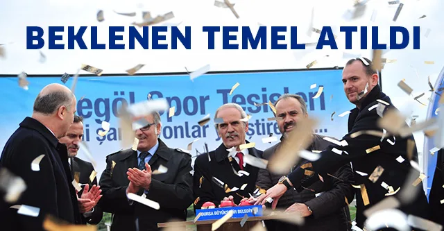 YENİ TESİSLERİN TEMELİ ATILDI