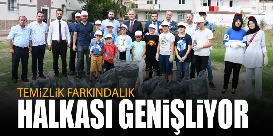 TEMiZLiK FARKINDALIK HALKASI GENiŞLiYOR