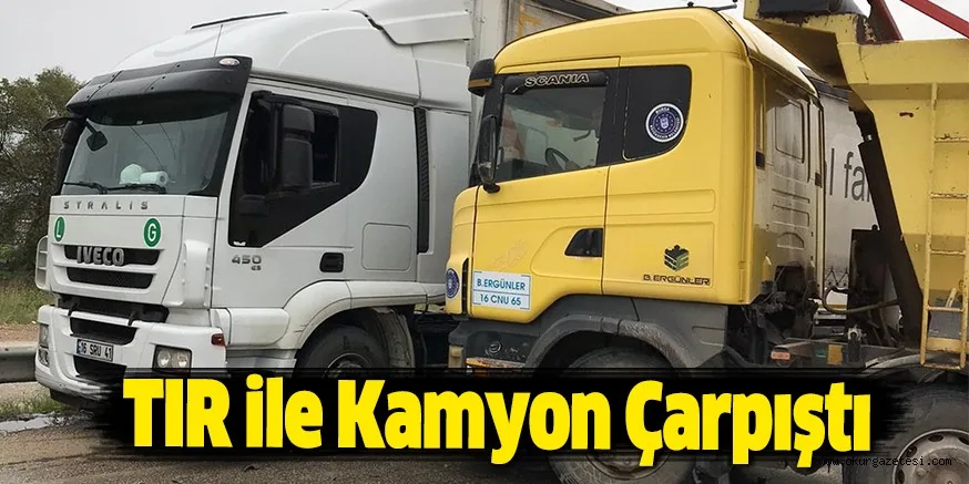 TIR ile Kamyon Çarpıştı