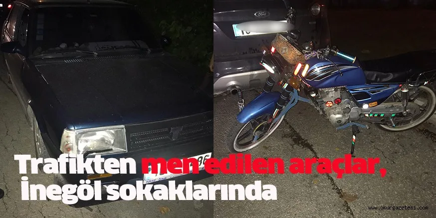 Trafikten men edilen araçlar, İnegöl sokaklarında