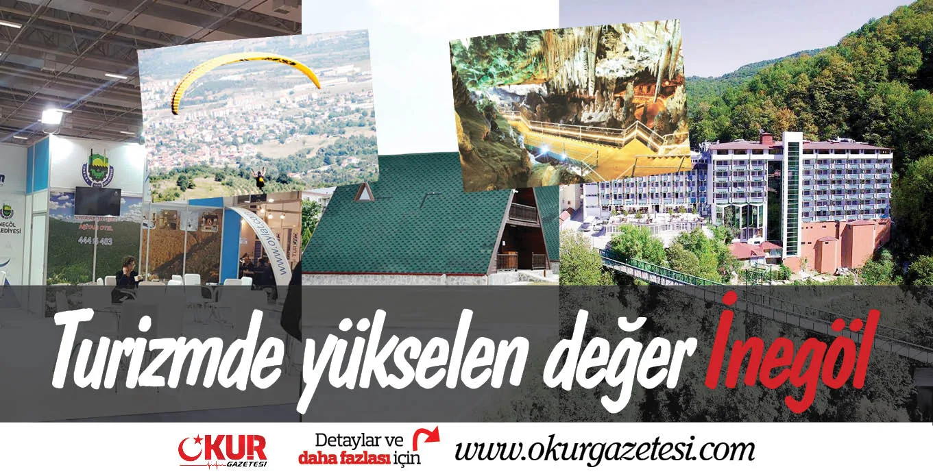 Turizmde yükselen değer İnegöl