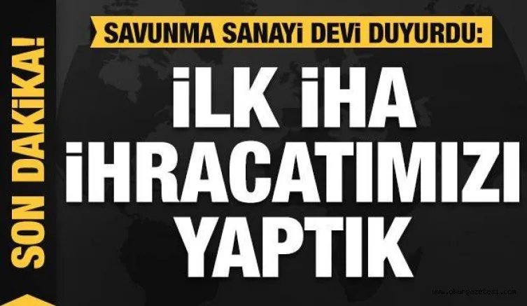 TUSAŞ, tarihindeki ilk İHA ihracatını gerçekleştirdi