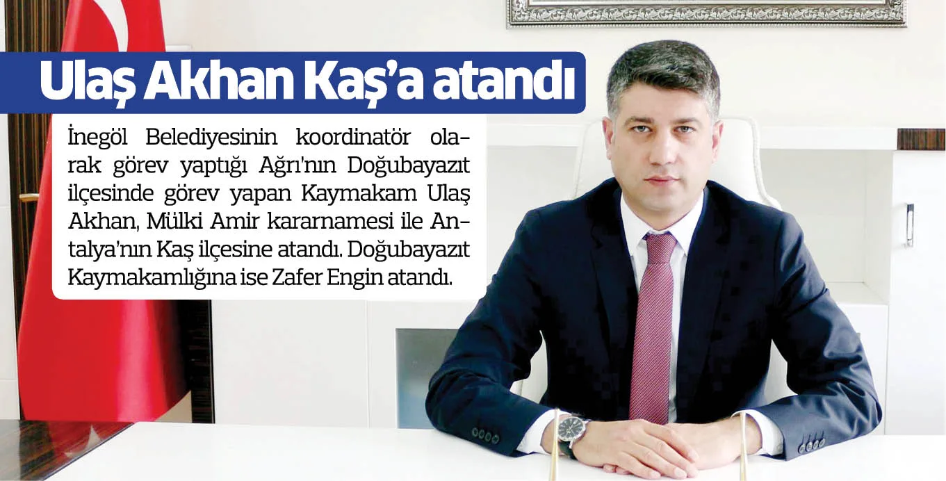 Ulaş Akhan Kaş'a atandı