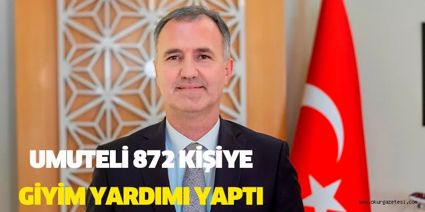 UMUTELİ 872 KİŞİYE GİYİM YARDIMI YAPTI