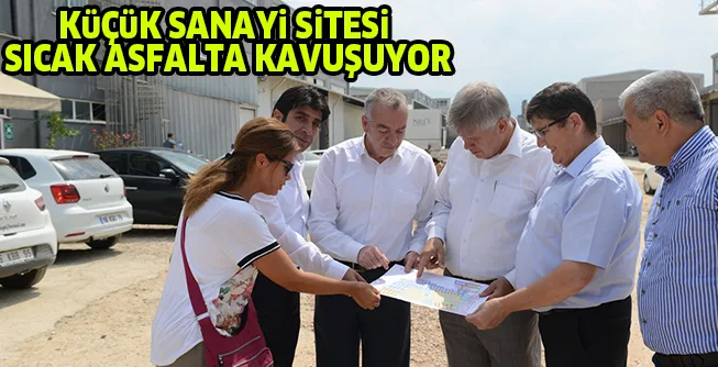 KüÇüK SANAYi SiTESi SICAK ASFALTA KAVUŞUYOR