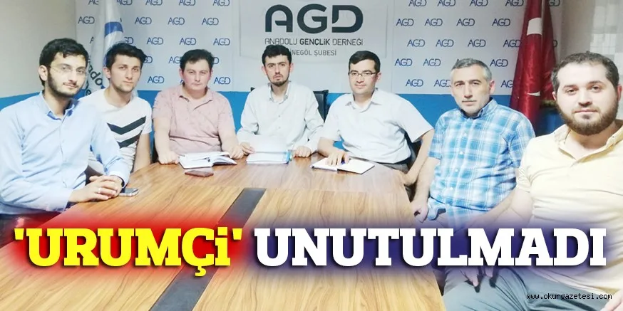'URUMÇi' UNUTULMADI