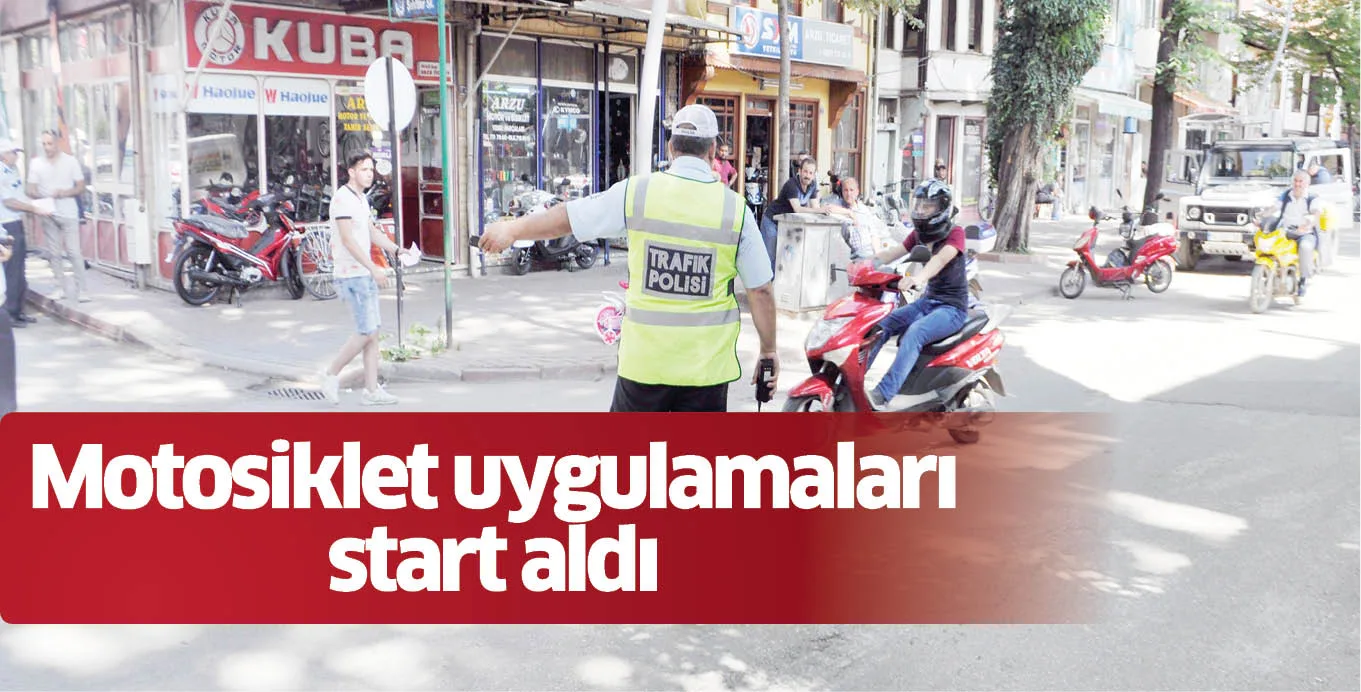 Motosiklet uygulamaları start aldı