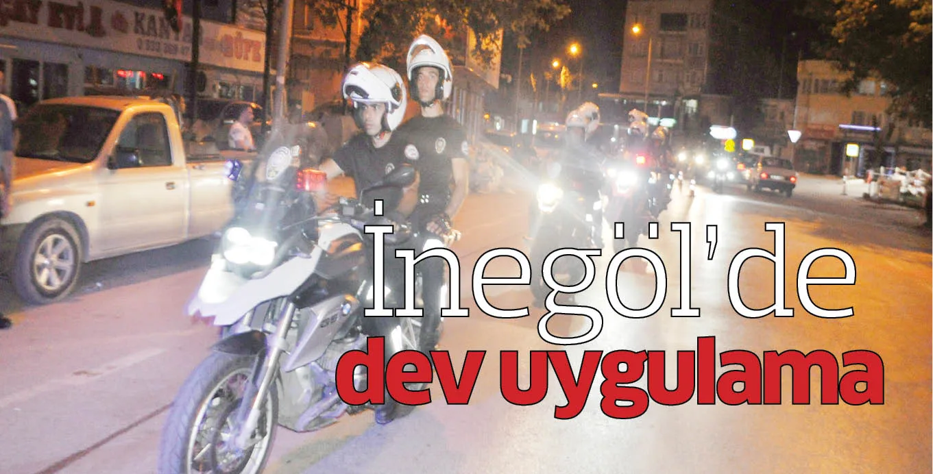 İnegöl'de dev uygulama