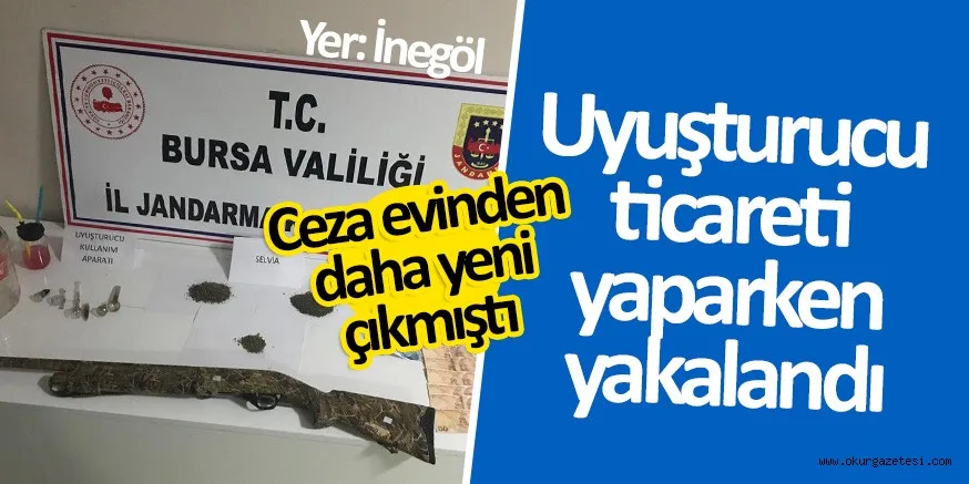 UYUŞTURUCU TİCARETİ YAPARKEN YAKALANDI