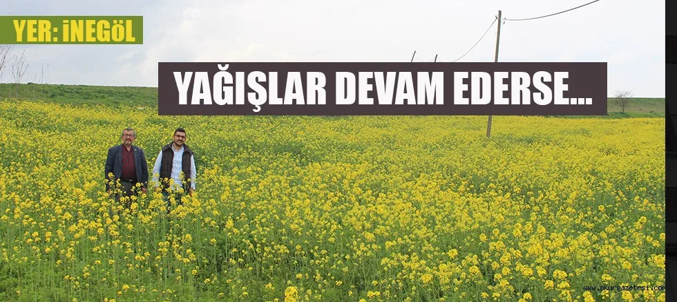 YAĞIŞLAR DEVAM EDERSE...