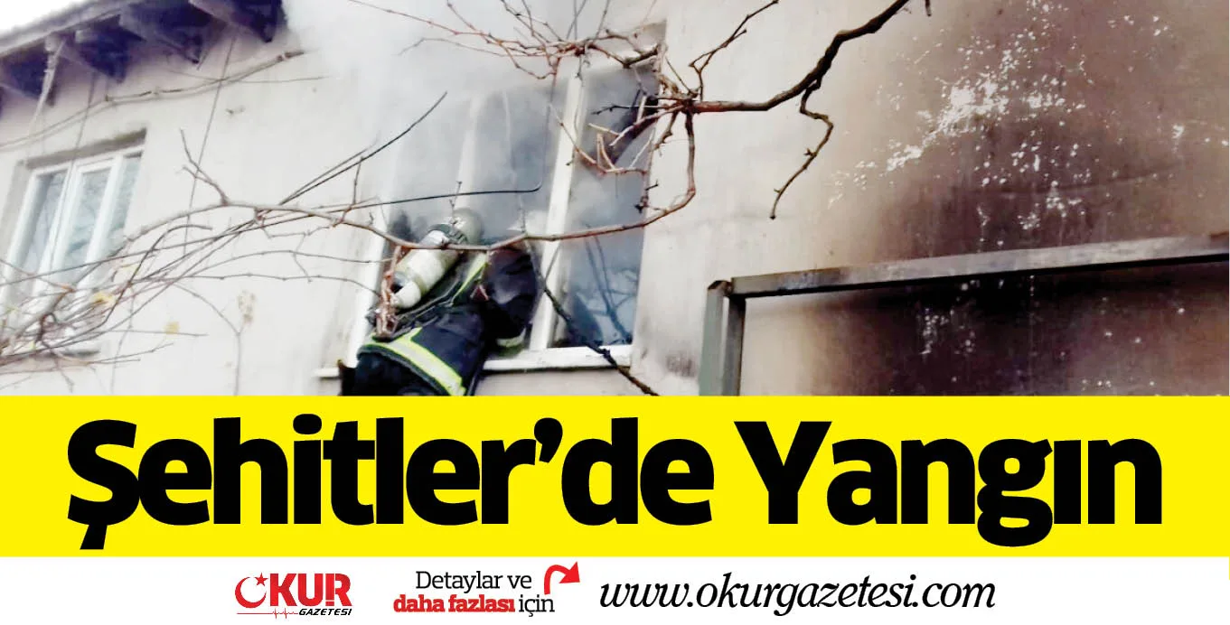 Şehitler'de Yangın