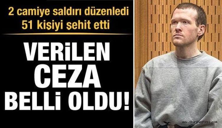 Yeni Zelanda'daki cami saldırganının cezası belli oldu!