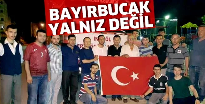 Bayırbucak yalnız değil!