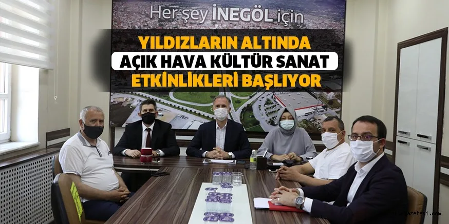 YILDIZLARIN ALTINDA AÇIK HAVA KÜLTÜR SANAT ETKİNLİKLERİ BAŞLIYOR